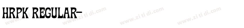 HRPK Regular字体转换 HRPK Regular字体转换